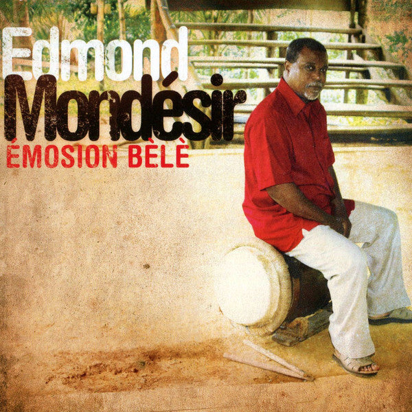 Edmond Mondésir - Emosion Bèlè - Edmond Mondésir - CD