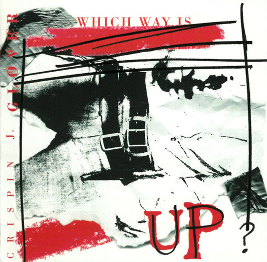 Crispin J. Glover - Which Way Is Up? - Crispin J. Glover - CD