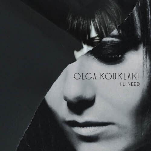 Olga Kouklaki - I U Need - Olga Kouklaki - CD