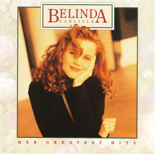 Belinda Carlisle - Her Greatest Hits - Belinda Carlisle - CD