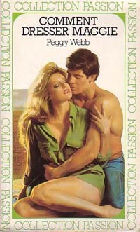 Comment dresser Maggie - Peggy Webb - Livre