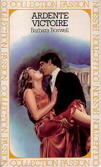 Ardente victoire - Barbara Boswell - Livre