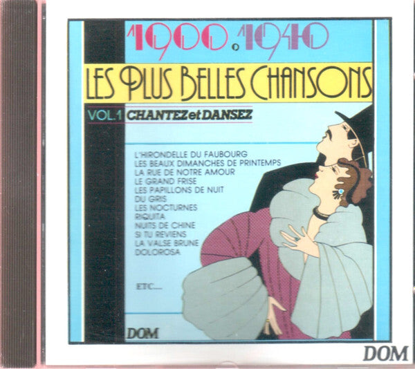 Jean-Claude Pelletier - Les Plus Belles Chansons 1900 - 1940 Vol. 1 - Jean-Claude Pelletier - CD