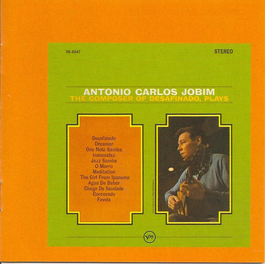Antonio Carlos Jobim - The Composer Of Desafinado, Plays - Antonio Carlos Jobim - CD