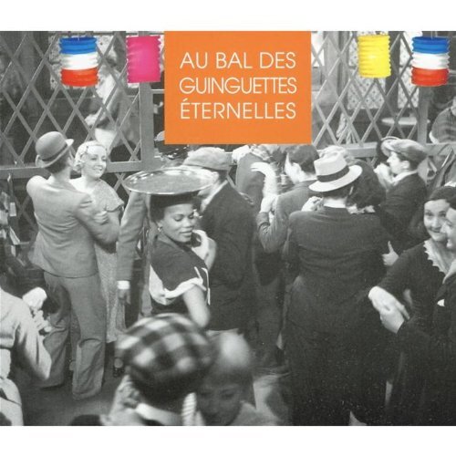 Au bal des guinguettes eternelles - Artistes Divers - CD