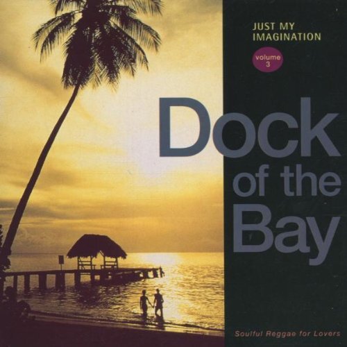 Vol. 3-Dock of The Bay - Just My Imagination - CD