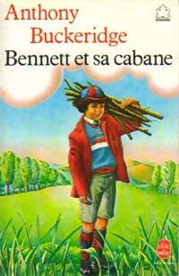 Bennett et sa cabane - Anthony Malcolm Buckeridge - Livre
