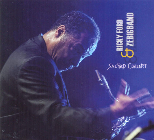 Sacred Concert - Ricky Ford & Zebigband - CD