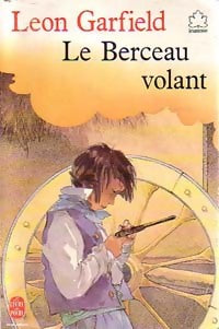Le berceau volant - Leon Garfield - Livre