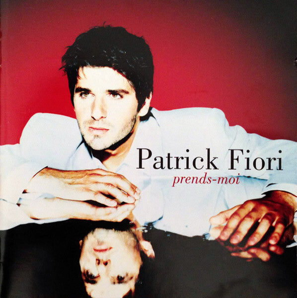 Patrick Fiori - Prends-moi - Patrick Fiori - CD