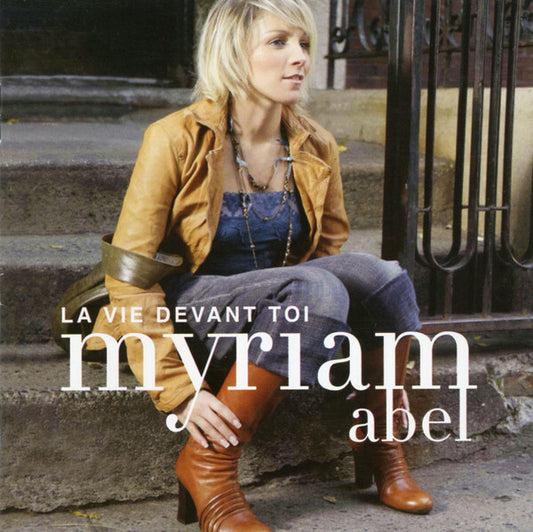 Myriam Abel - La Vie Devant Toi - Myriam Abel - CD