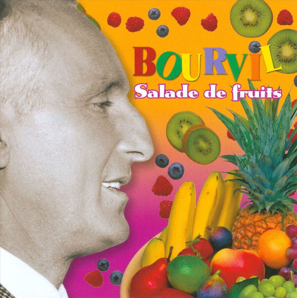 Bourvil - Salade De Fruits  - Bourvil - CD