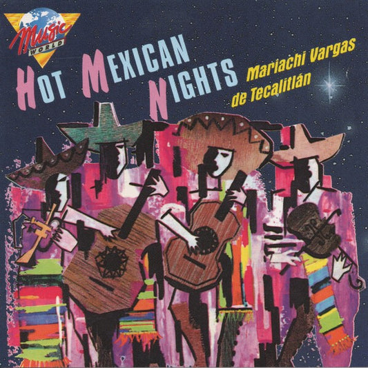 Mariachi Vargas de Tecalitlán - Hot Mexican Nights - Mariachi Vargas de Tecalitlán - CD