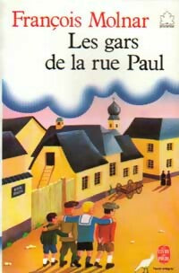 Les gars de la rue Paul - François Molnar - Livre