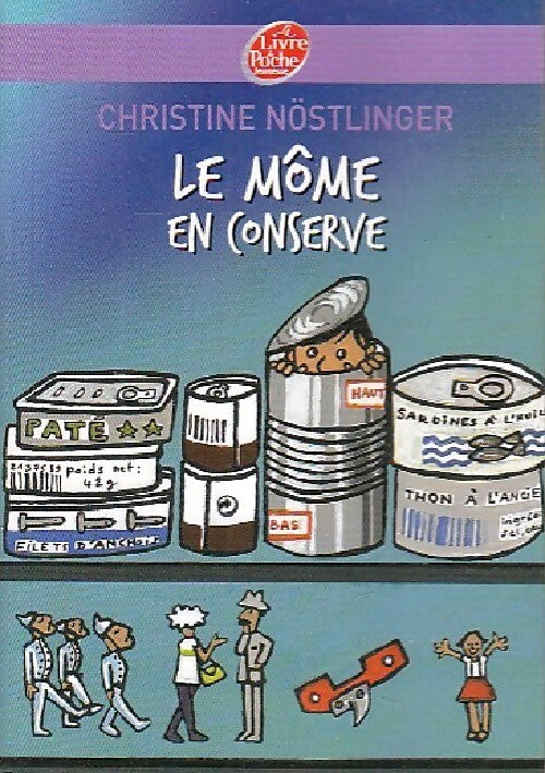 Le môme en conserve - Christine Nöstlinger - Livre