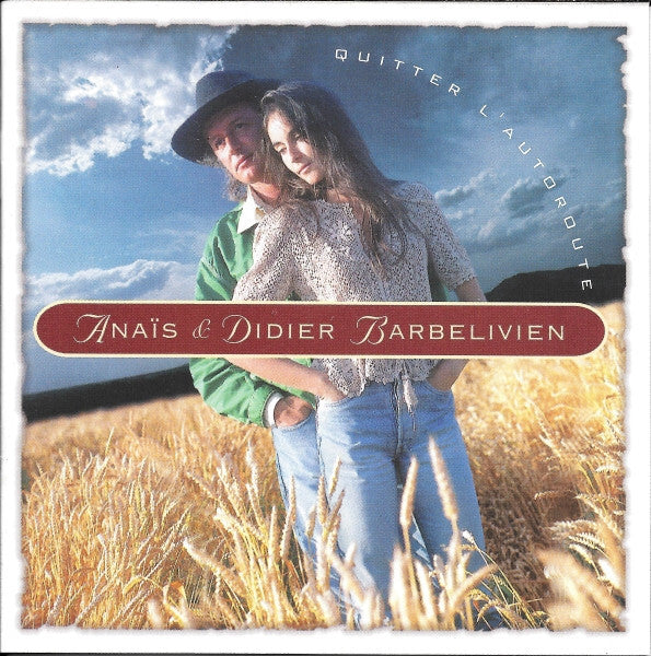 Anaïs (2) & Didier Barbelivien - Quitter L'Autoroute - Anaïs (2) & Didier Barbelivien - CD