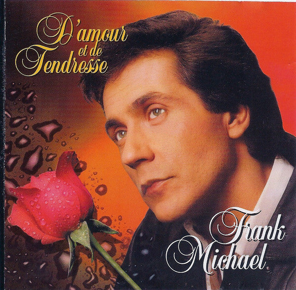 Frank Michael - D'Amour Et De Tendresse - Frank Michael - CD