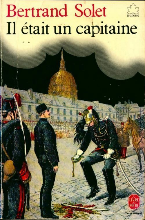 Il était un capitaine - Bertrand Solet - Livre