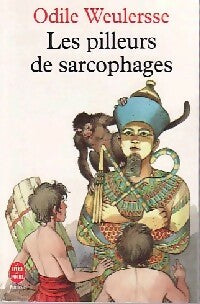Les pilleurs de sarcophages - Odile Weulersse - Livre