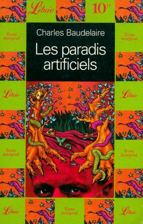 Les paradis artificiels - Charles Baudelaire - Livre