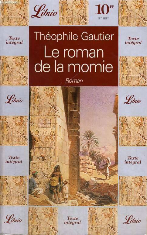Le roman de la momie - Théophile Gautier - Livre
