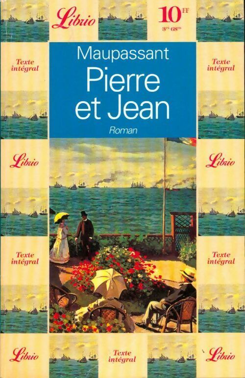 Pierre et Jean - Guy De Maupassant - Livre
