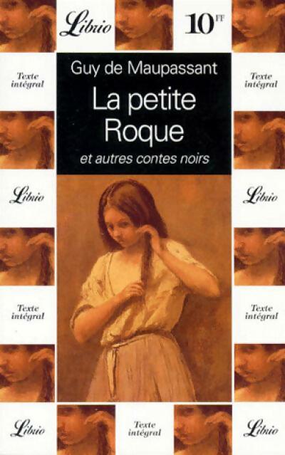 La petite roque - Guy De Maupassant - Livre
