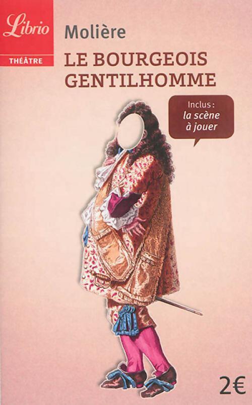 Le bourgeois gentilhomme - Molière, Y. Bomati - Livre