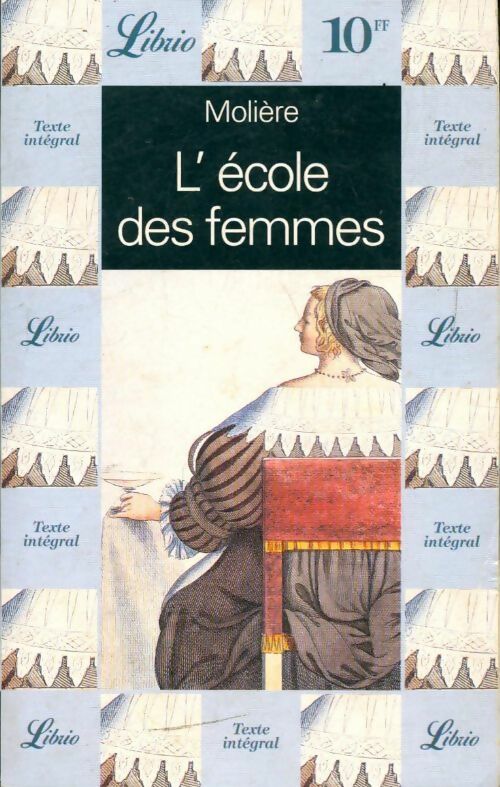 L'école des femmes - Molière - Livre