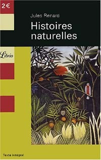 Histoires naturelles - Jules Renard - Livre