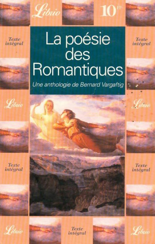 La poésie des romantiques - Bernard Vargaftig - Livre