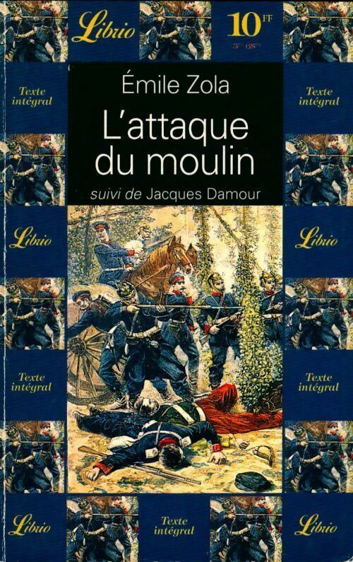 L'attaque du moulin - Emile Zola - Livre