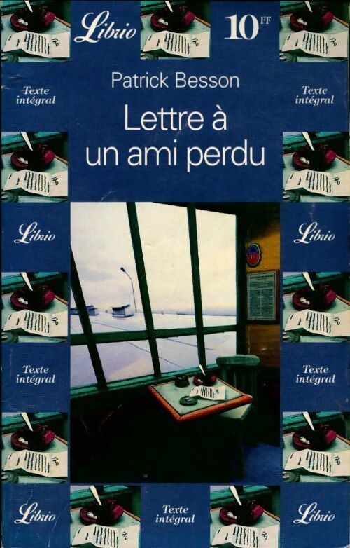 Lettre à un ami perdu - Besson - Livre