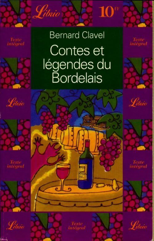 Contes et légendes du Bordelais - Bernard Clavel - Livre