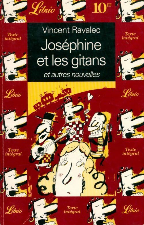 Joséphine et les gitans - Vincent Ravalec - Livre