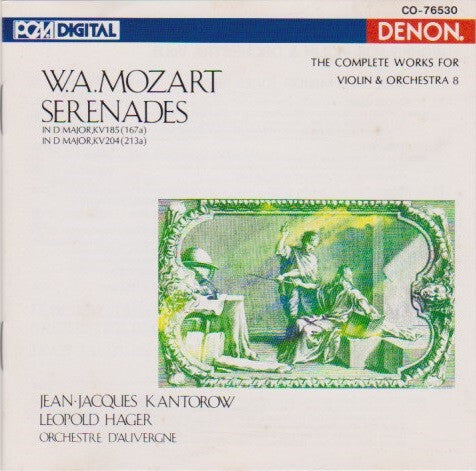W. A. Mozart* / Jean-Jacques Kantorow, Leopold Hager, Orchestre d'Auvergne - Serenades KV185, KV204 - W. A. Mozart, Leopold Hager, Jean-Jacques Kantorow, Orchestre d'Auvergne - CD