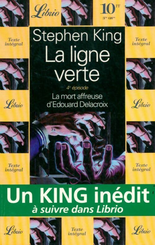 La ligne verte Tome IV : La mort affreuse d'Edouard Delacroix - Stephen King - Livre