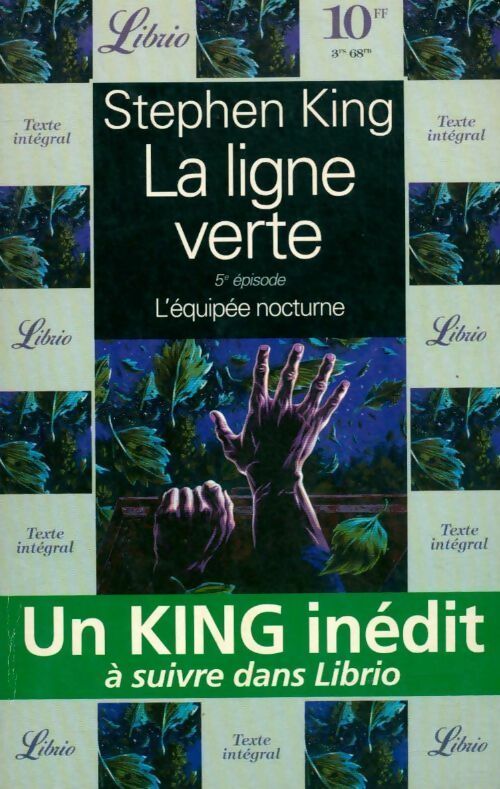 La ligne verte Tome V : L'équipée nocturne - Stephen King - Livre
