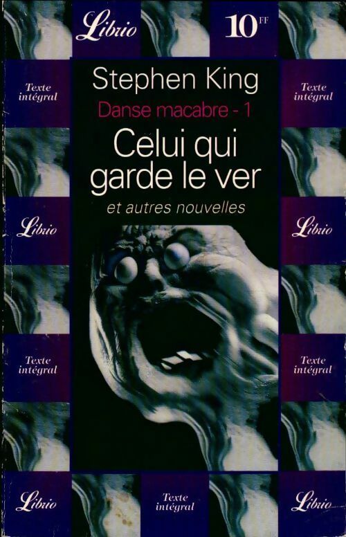 Danse macabre Tome I : Celui qui garde le ver et autres nouvelles - Stephen King - Livre