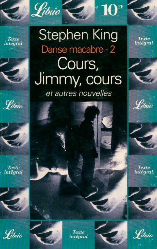 Danse macabre Tome II : Cours, Jimmy, cours et autres nouvelles - Stephen King - Livre