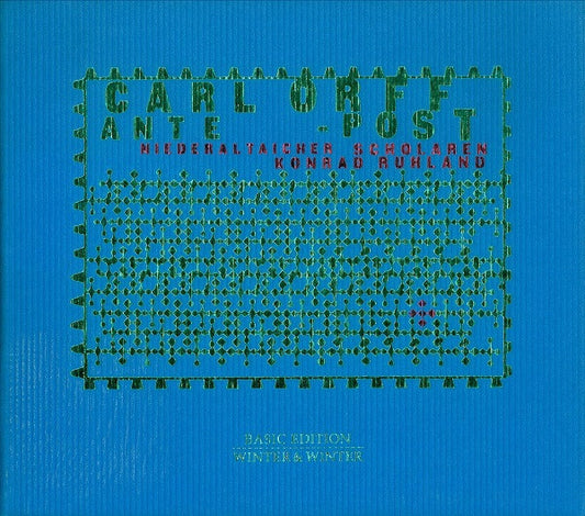 Carl Orff - Niederaltaicher Scholaren, Konrad Ruhland - Carl Orff - Ante - Post - Carl Orff - CD