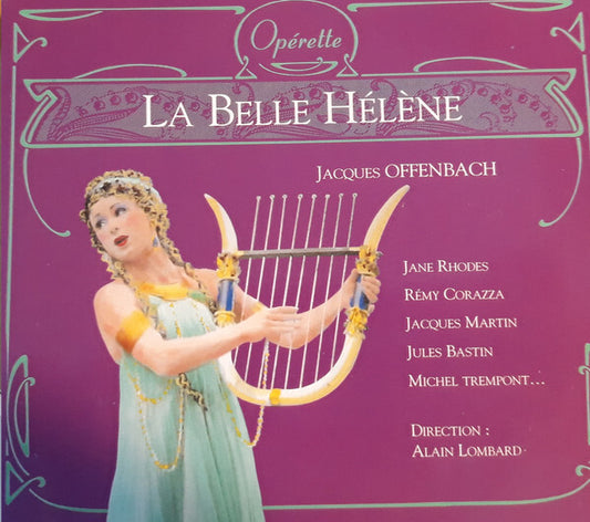 Jacques Offenbach, Jane Rhodes, Rémy Corazza, Jacques Martin, Jules Bastin, Michel Trempont, Alain Lombard - La Belle Hélène - Alain Lombard, Jacques Offenbach, Jane Rhodes, Rémy Corazza, Jacques Martin, Jules Bastin, Michel Trempont - CD