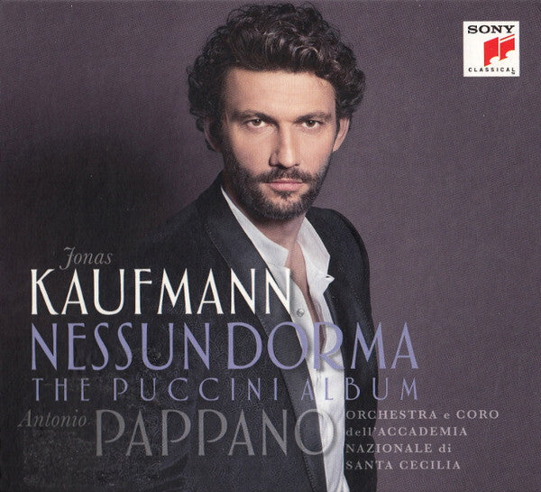 Jonas Kaufmann, Orchestra* e Coro dell'Accademia Nazionale di Santa Cecilia, Antonio Pappano - Nessun Dorma - The Puccini Album - Orchestra E Coro dell'Accademia Nazionale di Santa Cecilia, Antonio Pappano, Jonas Kaufmann - CD