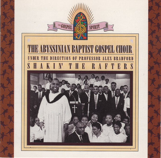 The Abyssinian Baptist Gospel Choir* Under The Direction Of Professor Alex Bradford* - Shakin' The Rafters - The Abyssinian Baptist Gospel Choir Under The Direction Of Professor Alex Bradford - CD