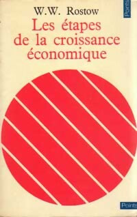 Les étapes de la croissance économique - W.W. Rostow - Livre