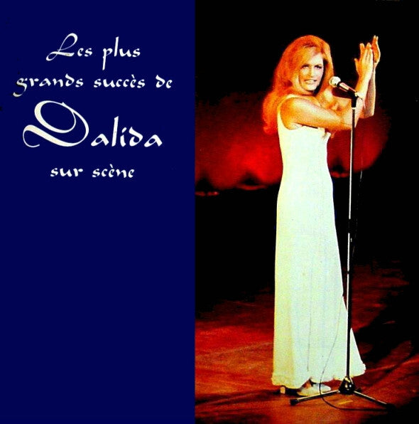 Dalida - Les Plus Grands Succès De Dalida Sur Scène - Dalida - CD