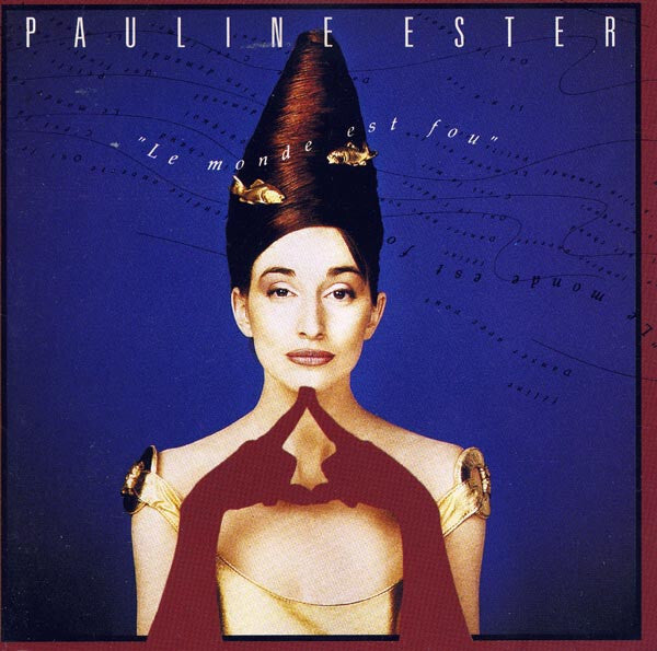 Pauline Ester - Le Monde Est Fou - Pauline Ester - CD