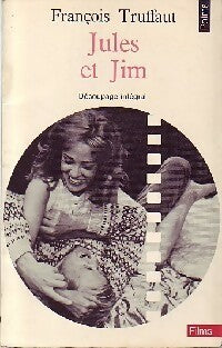 Jules et Jim - François Truffaut - Livre