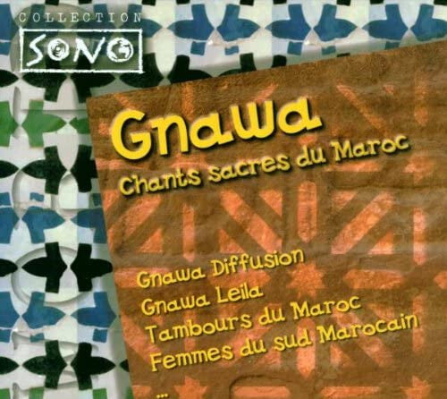Collectif - Gnawa: Chants Sacres Du Maroc - Collectif - CD
