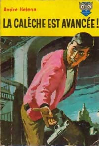 La calèche est avancée - André Héléna - Livre